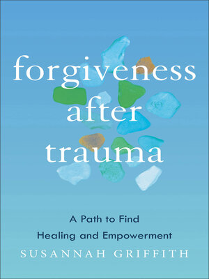 cover image of Forgiveness after Trauma
